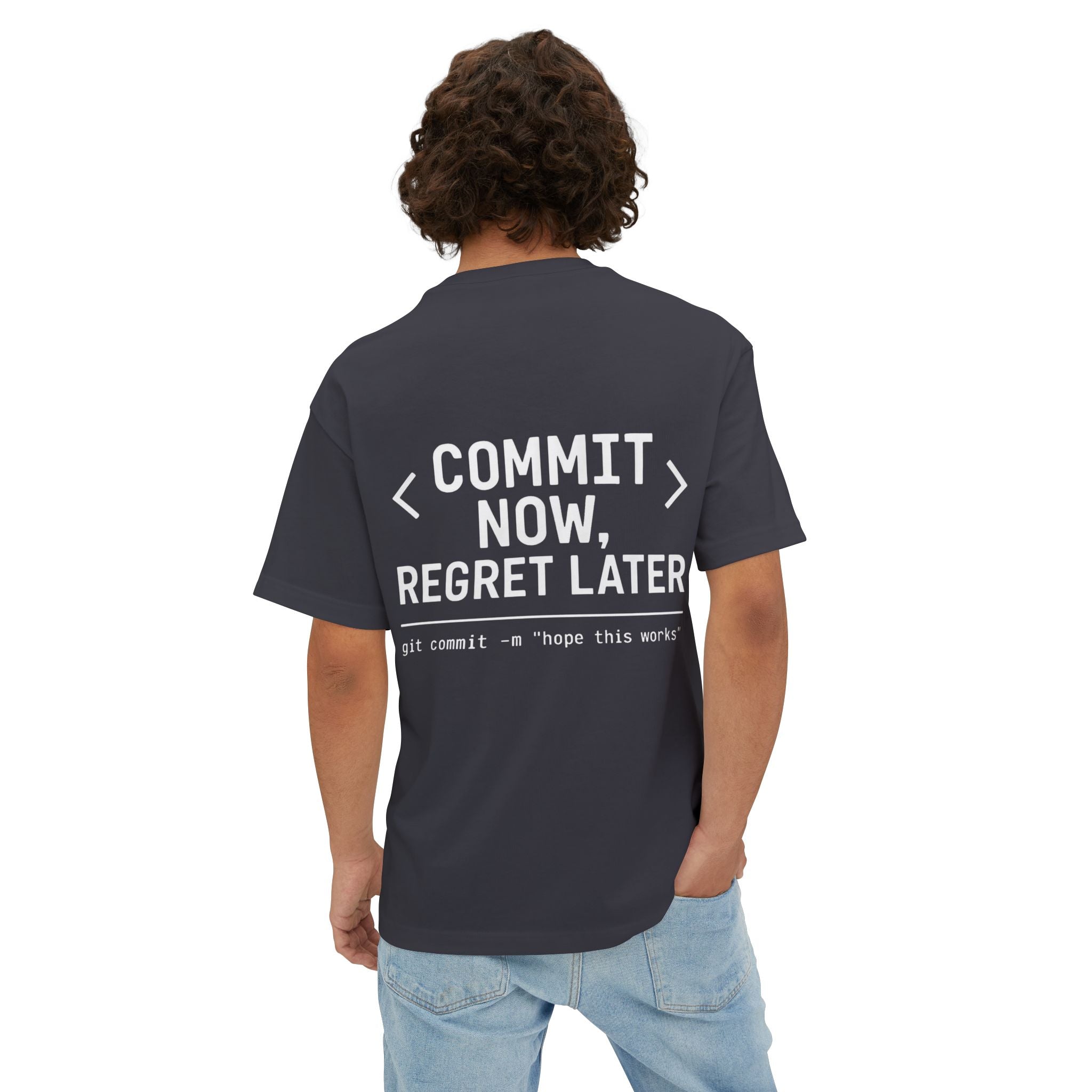 Commit Now Regret Later Oversize Tee — Debug Club
